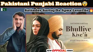 Pakistani Reacts To Bhulliye Kive’n  - Satinder Sartaaj | Neeru Bajwa | Shayar |  Punjabi Songs 2024