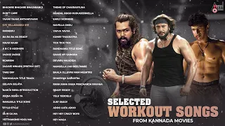 Selected🏋️‍♂️Workout Songs From Kannada Movies | Kannada Movies Selected Songs | @AnandAudioKannada2