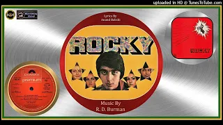 Aa Dekhen Zara - Asha, Kishore,R. D. Burman & Chorus - Anand Bakshi –R. D. Burman - Rocky 1980 - Vin