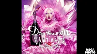 Chromatica VI Lady Gaga + Free Women (Dom Perignon Extended Mix)