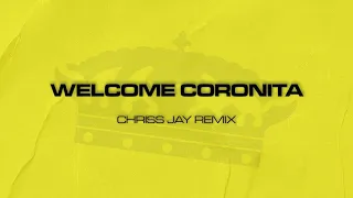 Steve Judge & Miamisoul - Welcome Coronita ( Chriss Jay Remix)