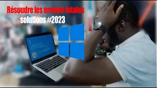 TUTOS - Ecran Bleu windows 10/11 les erreurs fatales solutions #2023