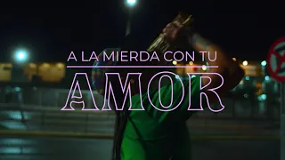 Santaferia - A La Mierda con tu Amor (Video Oficial)