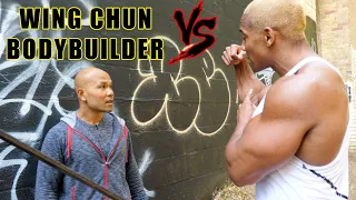 Wing Chun vs Bodybuilder part 2