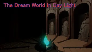 Day Time In The Dream World