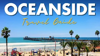 Oceanside California’s Hidden Gems: the 10 Best Things to Do