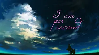 5 Centimeters Per Second amv