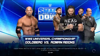 WWE 2K22 Roman Reigns VS Goldberg FOR THE UNIVERSAL CHAMPIONSHIP LAST TIME EVER