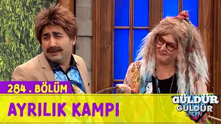 Sana Tel Alacam - Ayrılık Kampı | 284.Bölüm (Güldür Güldür Show)