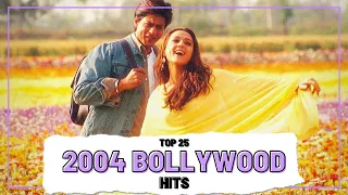 Top 25 2004 BOLLYWOOD HITS