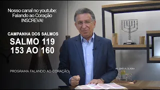 SALMOS 119. 153 ao 160 | Programa Falando ao Coração | Pr Gentil R.Oliveira.