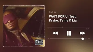 Future Wait for U (Official Remix ) feat. Drake Tems & lia , Chedda boss