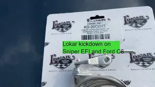 LOKAR Kickdown Cable Installation - Holley Sniper EFI and Ford C6 Transmission - KD-20C6HT