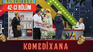 Komedixana 42-ci Bölüm      22.08.2020