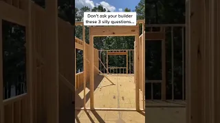 DON'T ask your builder these 3 Silly questions...🤪