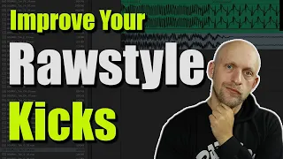 How To Improve your RAWSTYLE KICKS by using SAMPLES