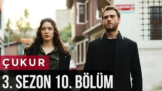 Çukur 3.Sezon 10.Bölüm