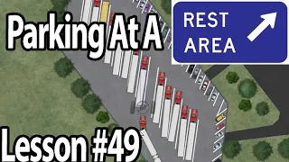 Trucking Lesson 49 - Rest Area Parking For Trucks