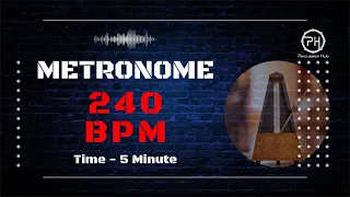 240 BPM Metronome | 5 Minute