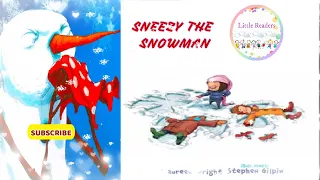 ❄️ Kids Book Read Aloud: SNEEZY THE SNOWMAN by Maureen Wright and Stephen Gilpin