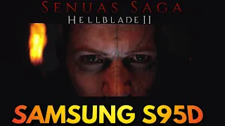 I Played Hellblade 2 On The Samsung S95D Here's How It Went