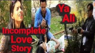 Ya Ali | Bina Tere Na Ek Pal Ho |Zubeen Garg | Heart Touching uncomplete real  Love Story | 2020
