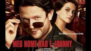 MEU NOME NÃO É JOHNNY - Filme Nacional - COMPLETO - FULL HD