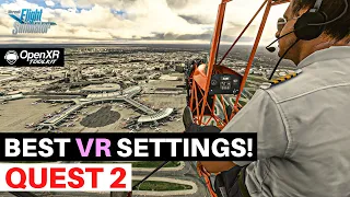 MSFS | QUEST 2 | BEST VR SETTINGS | TUTORIAL