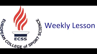 Weekly Lesson - ECSS-ACSM: Exercise & Health : molecular aspects - Virtual 2021