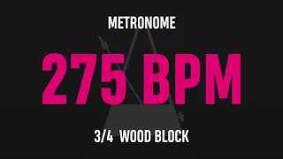 275 BPM 3/4 - Best Metronome (Sound : Wood block)