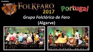 FOLKFARO 2017 - Portugal - Grupo Folclórico de Faro (Algarve)