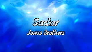 Sucker - Jonas Brothers (Lyrics)