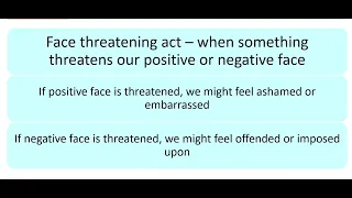 FACE THEORY (politeness theory) – positive and negative face – English Language A Level