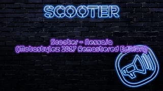 Scooter - Nessaja (Motastylez 2017 Remastered Edition)