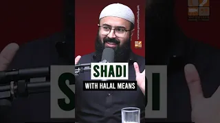 Shadi with Halal Means? | Tuaha ibn Jalil