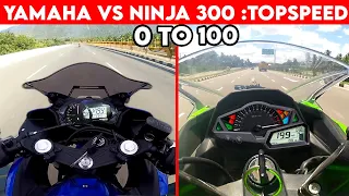 Yamaha R3 VS Kawasaki Ninja 300 | 0 TO 100 | TOPSPEED BATTLE !!!