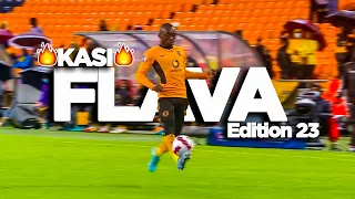 PSL Kasi Flava Skills 2022🔥⚽●South African Showboating Soccer Skills●⚽🔥●Mzansi Edition 23●⚽🔥