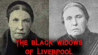 The Dark & Disturbing Case Of The Black Widows of Liverpool