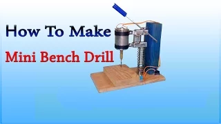 How to make mini bench drill - DIY homemade