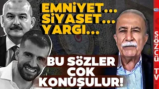 Hanefi Avcı'nın Bu Sözleri Sizi Çok Düşündürecek! 'Emniyet - Siyaset ve Yargıda Korunuyorlar'