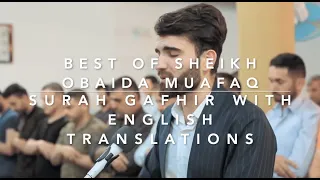 Best of Sheikh Obaida Muafaq best Quran recitation Surah Ghafir with English Translations #shorts