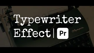 Typewriter Effect in Premiere Pro 2021