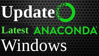 Update Anaconda in Windows | Update Anaconda Navigator, Jupyter Notebook, Spyder in Windows 7, 8, 10