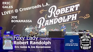 Robert Randolph with Eric Gales & Joe Bonamassa Foxy Lady LIVE! in Los Angeles musicUcansee.com