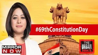 69th Constitution Day, Is the spirit of constitution upheld? | The Urban Debate With Faye D'Souza