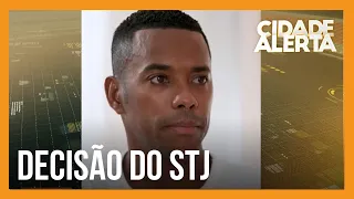 STJ decide que Robinho deve cumprir pena no Brasil; prisão pode acontecer a qualquer momento