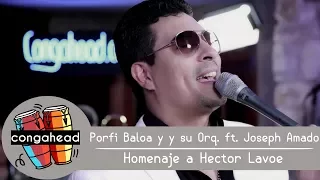 Porfi Baloa y su orq. ft. Joseph Amado performs Homenaje a Hector Lavoe