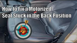 How to fix a motorized seat stuck in the back position on a Nissan Rogue