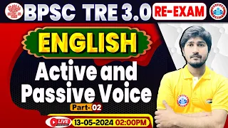 BPSC Tre 3.0 Re-Exam, BPSC Teacher English, Active & Passive Voice, English For Bihar Sikshak Bharti