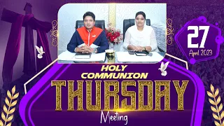 THURSDAY HOLY COMMUNION MEETING (27-04-2023) || ANKUR NARULA MINISTRIES